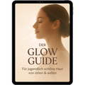 De Glow Guide – Voor een jeugdig mooie huid van binnen en van buiten